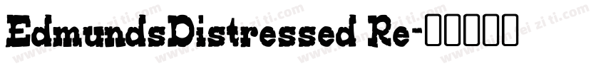 EdmundsDistressed Re字体转换